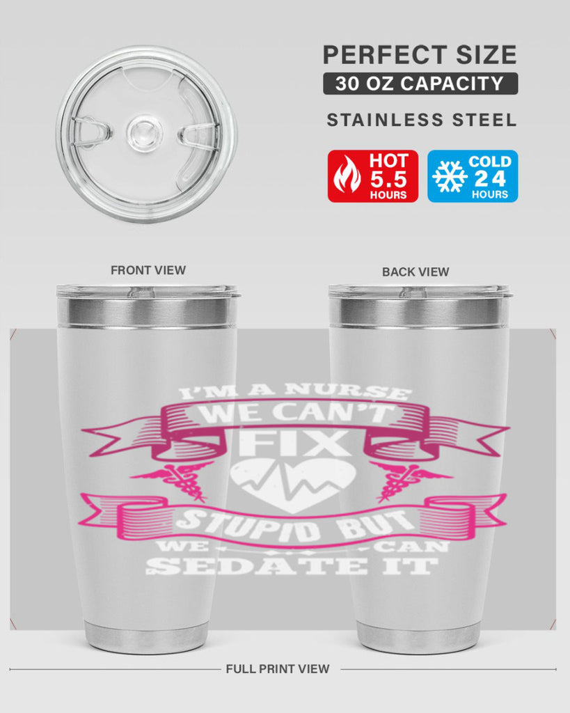 im a nurse we cant fix Style 310#- nurse- tumbler
