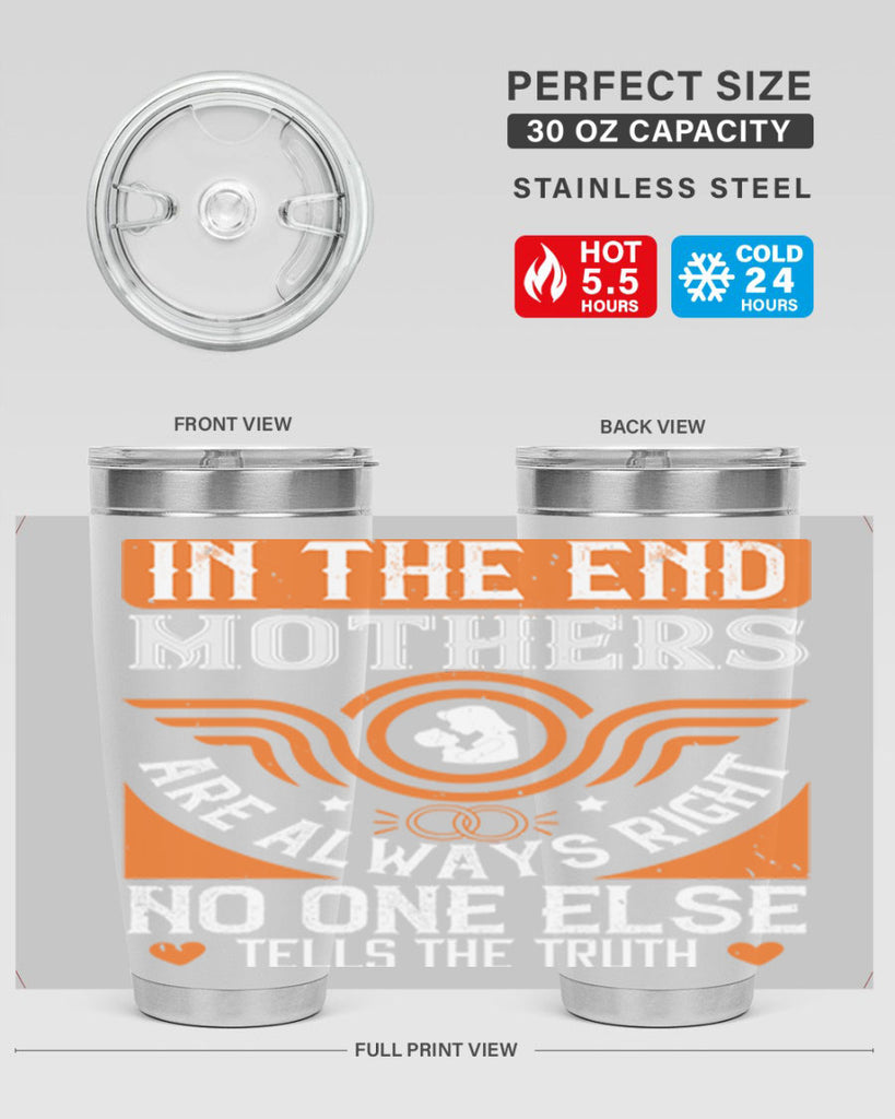 in the end mothers 75#- mothers day- Tumbler