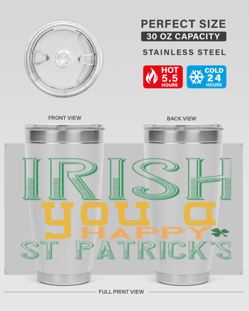 irish you a happy st patrick’s Style 132#- St Patricks Day- Tumbler