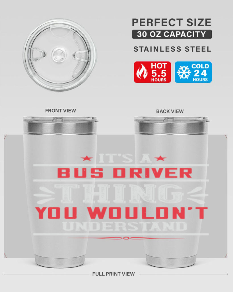 it’s a bus driver thing you wouldn’t understand Style 25#- bus driver- tumbler