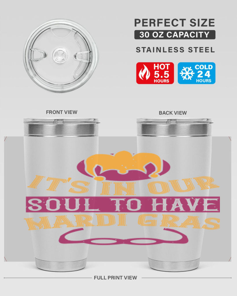 its in our soul to have mardi gras 65#- mardi gras- Tumbler