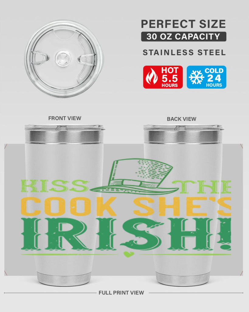 kiss the cook she’s irish Style 122#- St Patricks Day- Tumbler