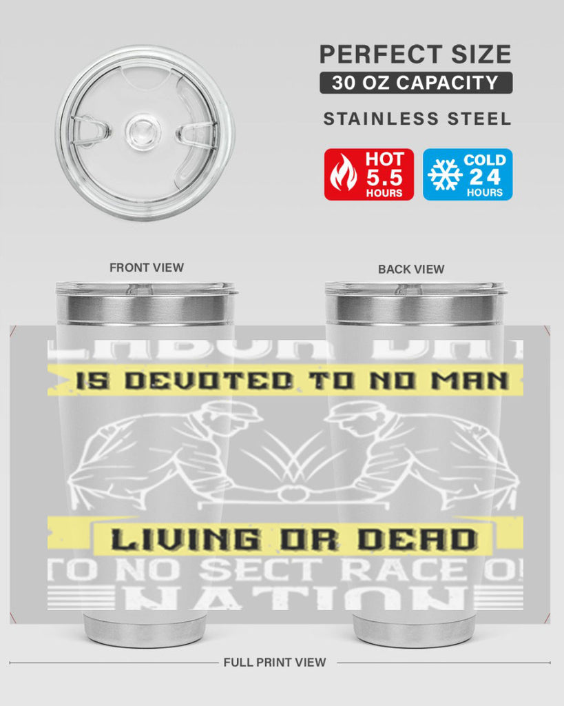 labor day is devoted to no man living or dead to no sect race or nation 39#- labor day- Tumbler
