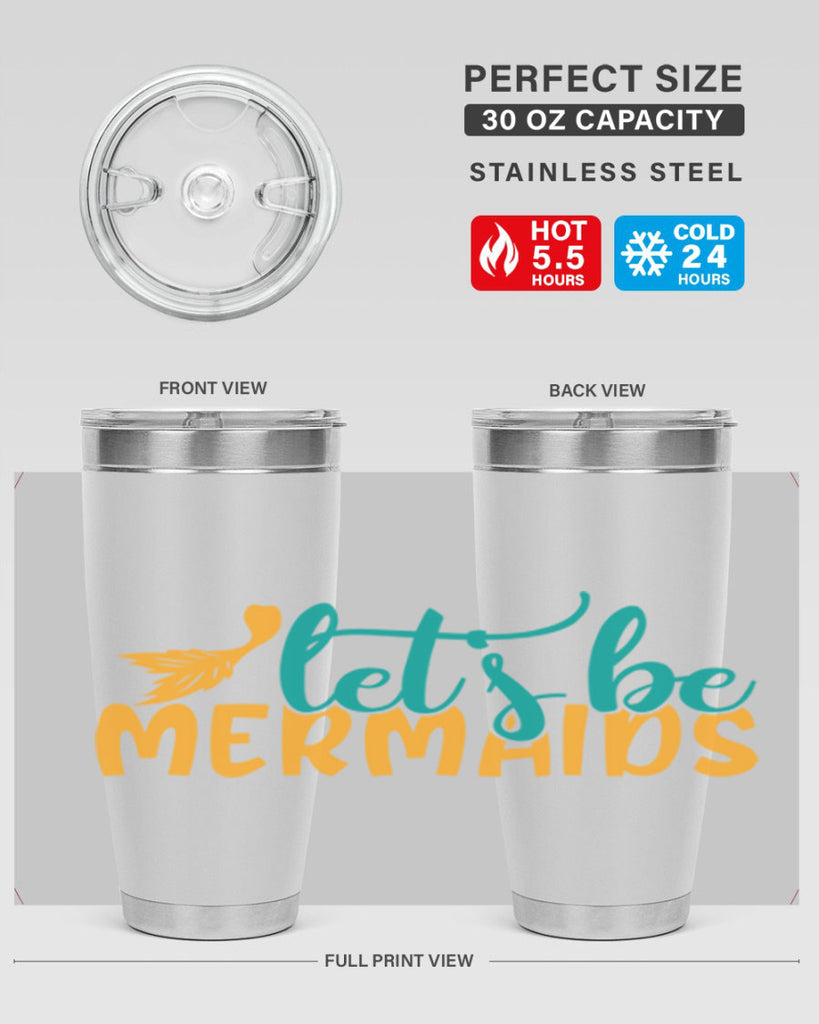 lets be mermaids Style 94#- summer- Tumbler