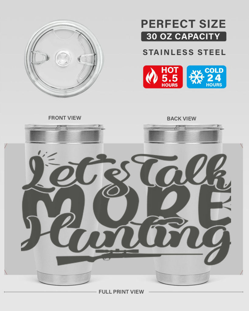 lets talk more hunting 20#- hunting- Tumbler