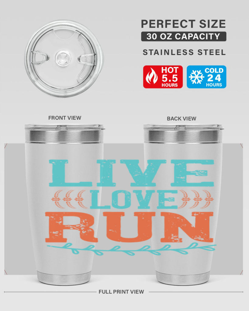 live love run 33#- running- Tumbler