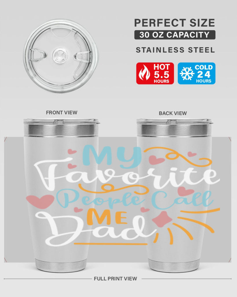 my favorite people call me dad 79#- fathers day- Tumbler