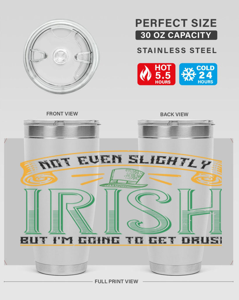 not even slightly irish but i’m going to get drusk Style 110#- St Patricks Day- Tumbler