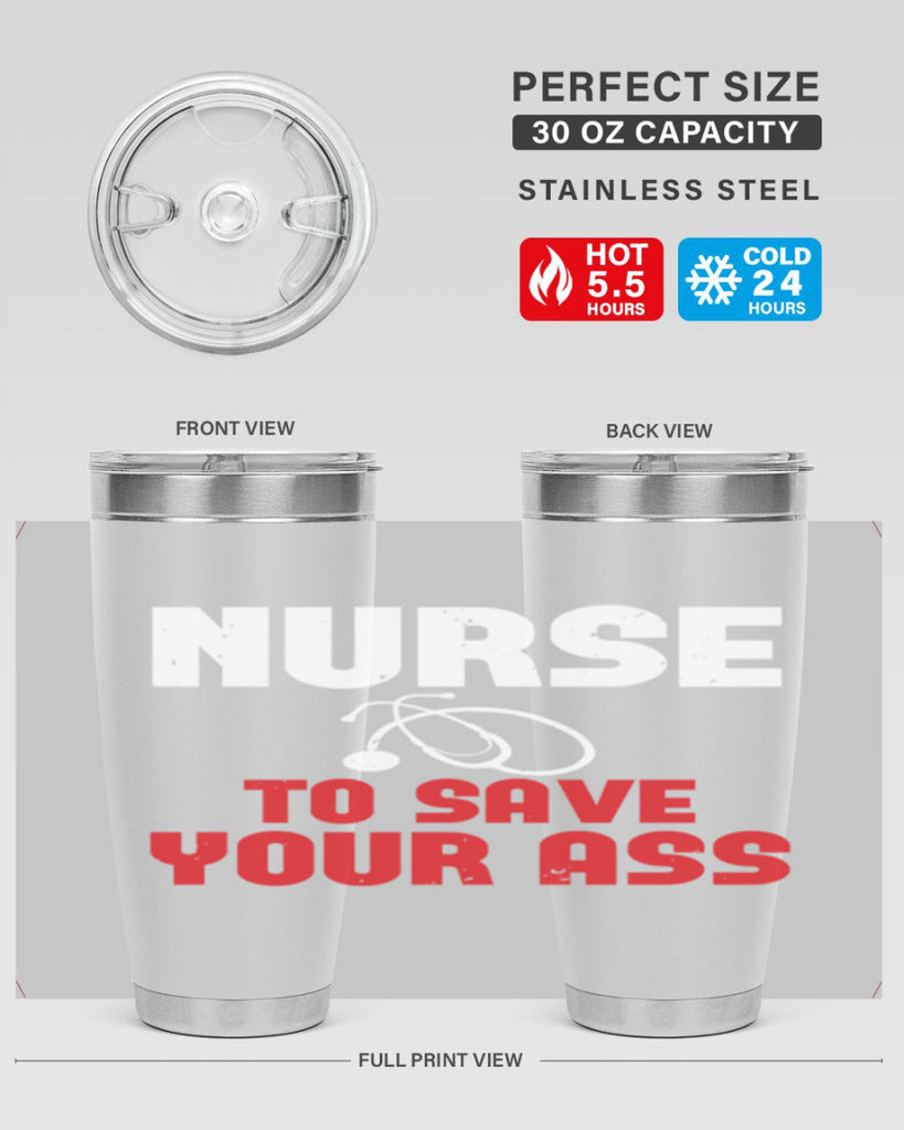 nurse to save your ass Style 277#- nurse- tumbler