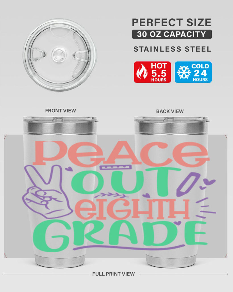 peace out 8th gradee 3#- 8th grade- Tumbler