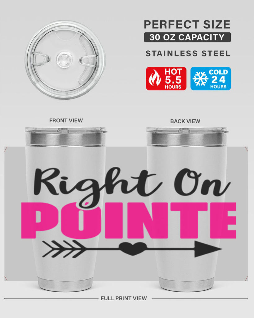 right on pointe 75#- ballet- Tumbler