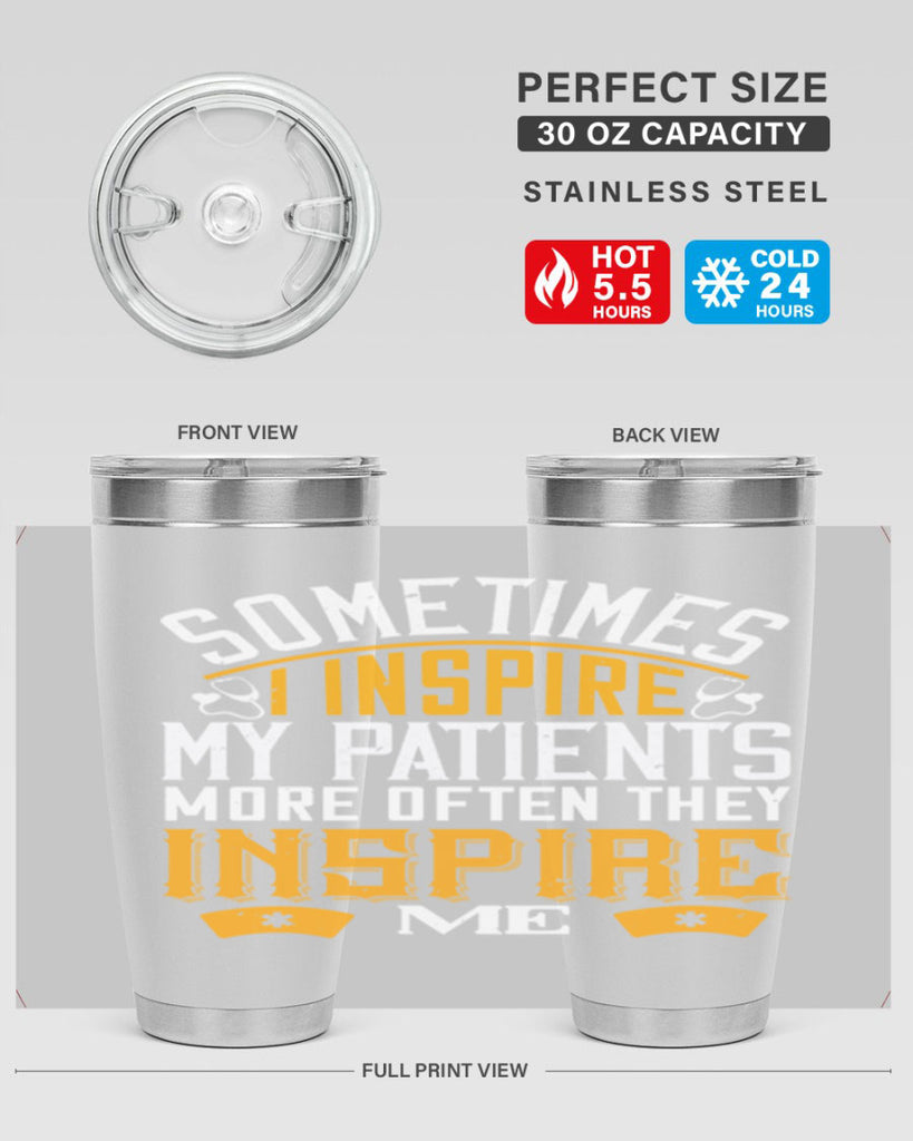 sometime i inspire my patients Style 247#- nurse- tumbler