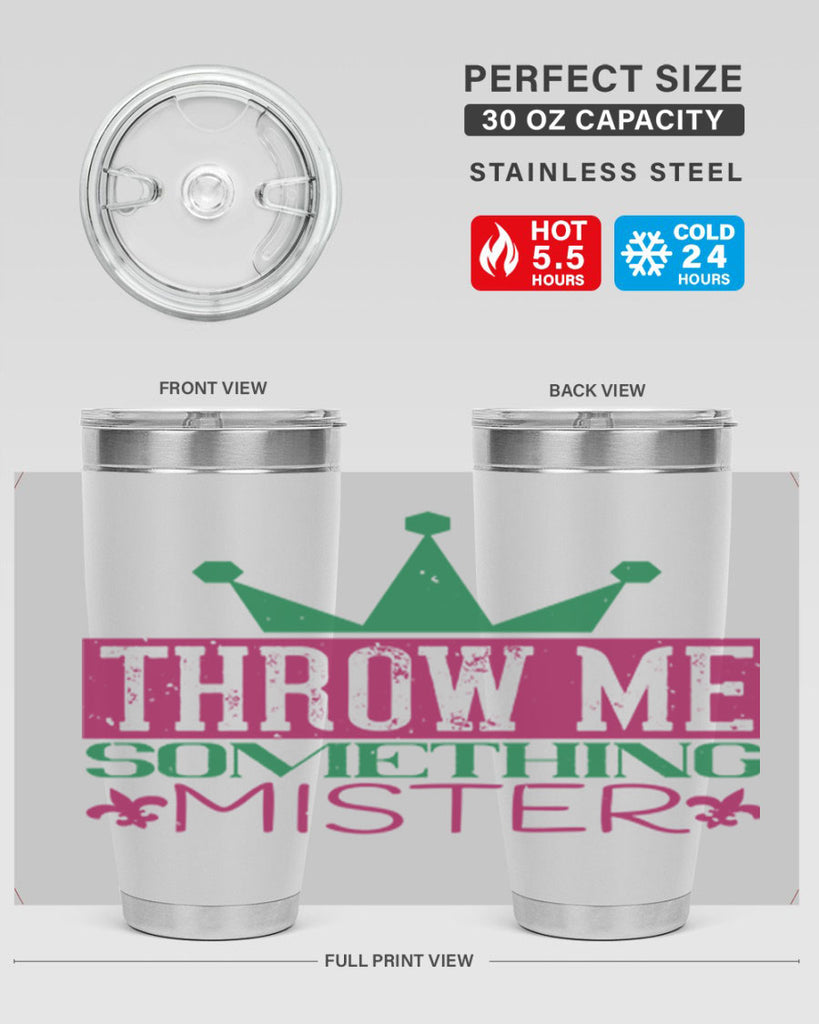 throw me something mister 33#- mardi gras- Tumbler