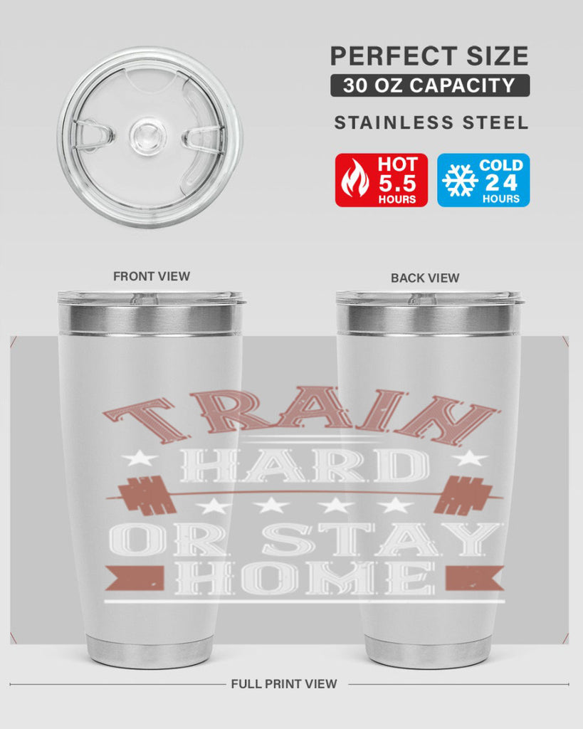 train hard or stay home 62#- gym- Tumbler