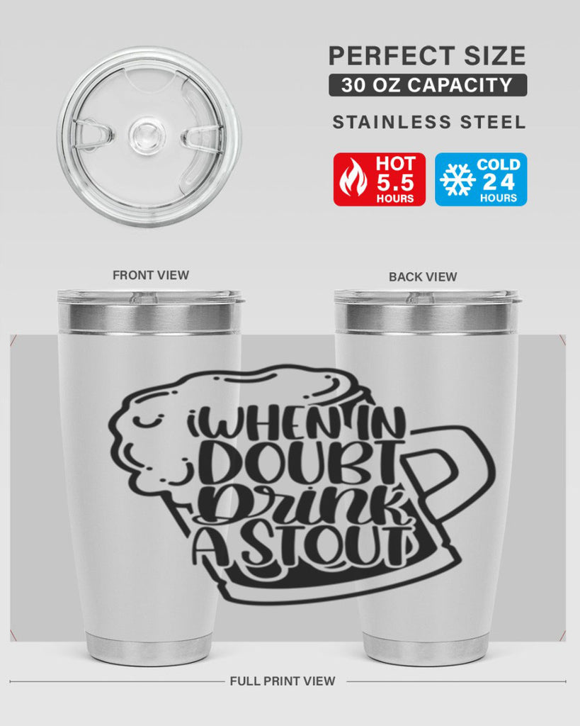 when in doubt drink a stout 16#- beer- Tumbler