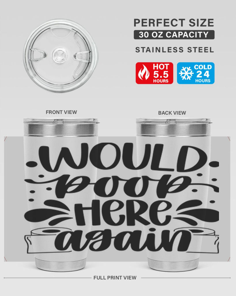 would poop here again 3#- bathroom- Tumbler