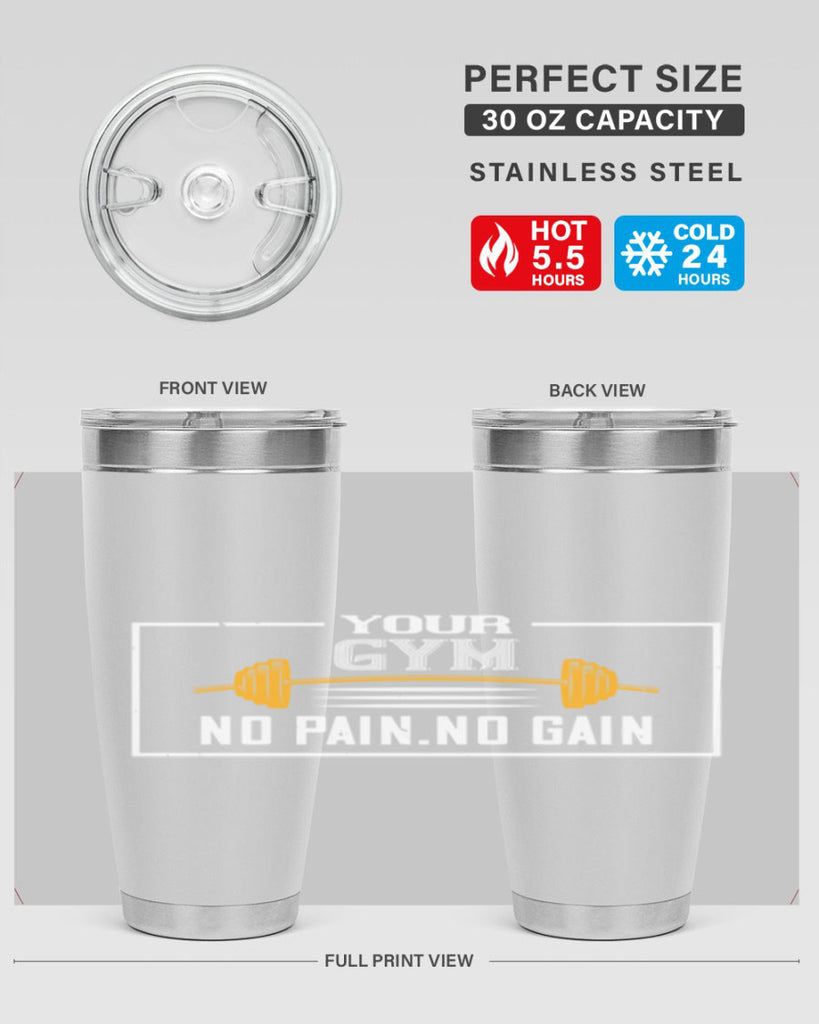 your gym no pain no gain 57#- gym- Tumbler