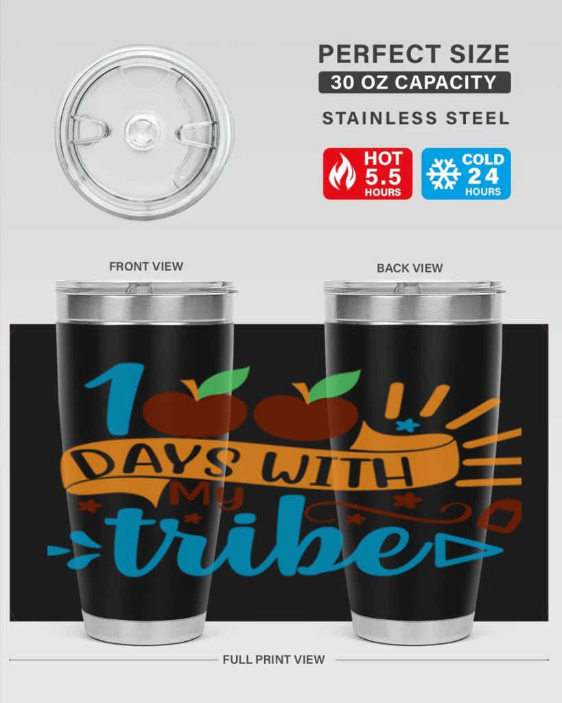 100 days with my tribe 25#- 100 days of school- Tumbler