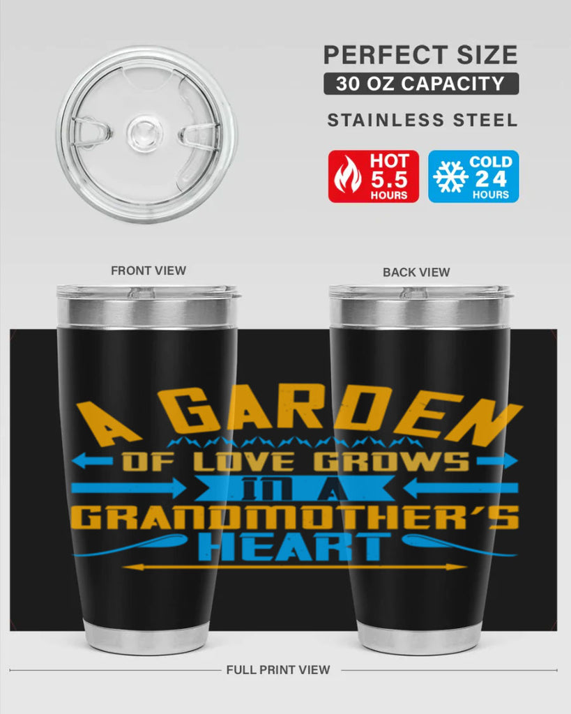 A garden of love grows in a grandmother’s heart 97#- grandma - nana- Tumbler