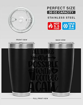 All Things Are Possible Style 74#- cat- Tumbler