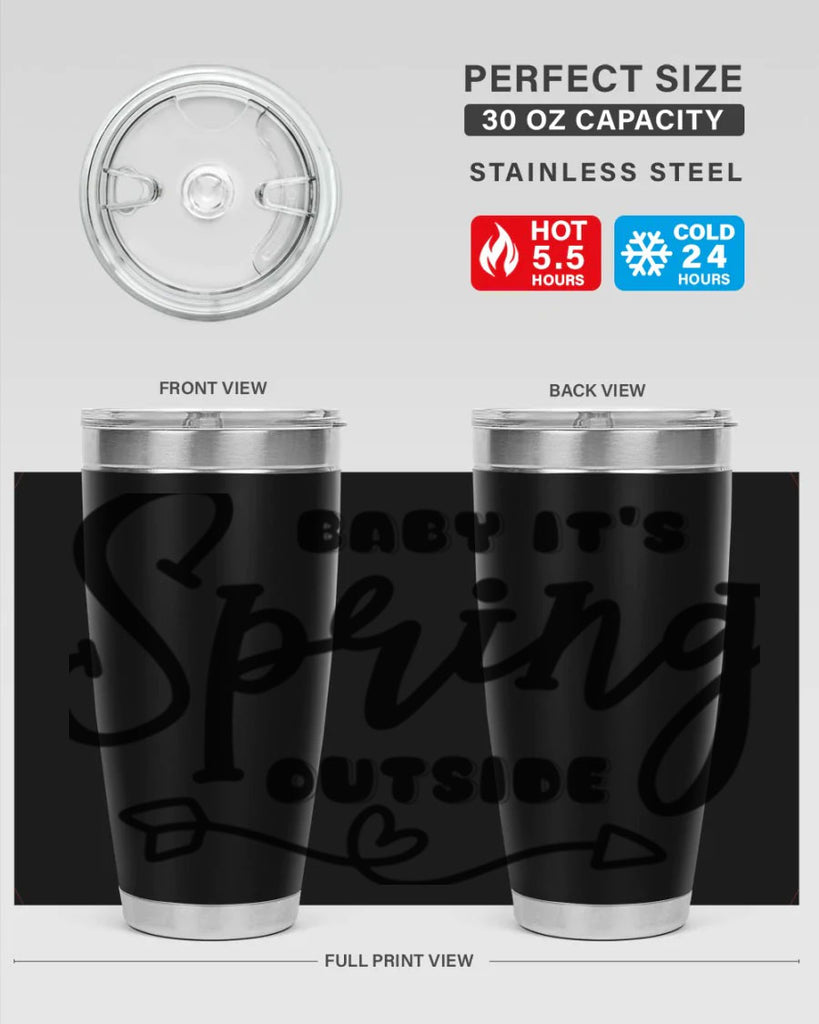 Baby It's Spring Outside25#- spring- Tumbler