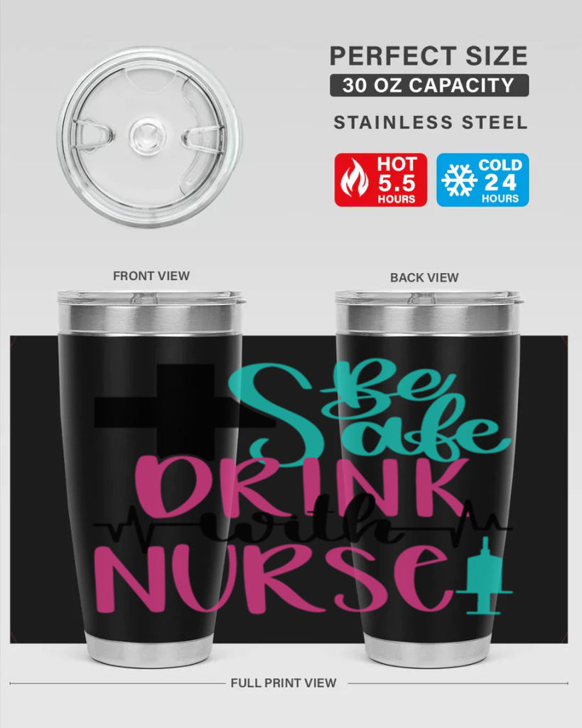 Be Safe Drink With A Nurse Style Style 223#- nurse- tumbler