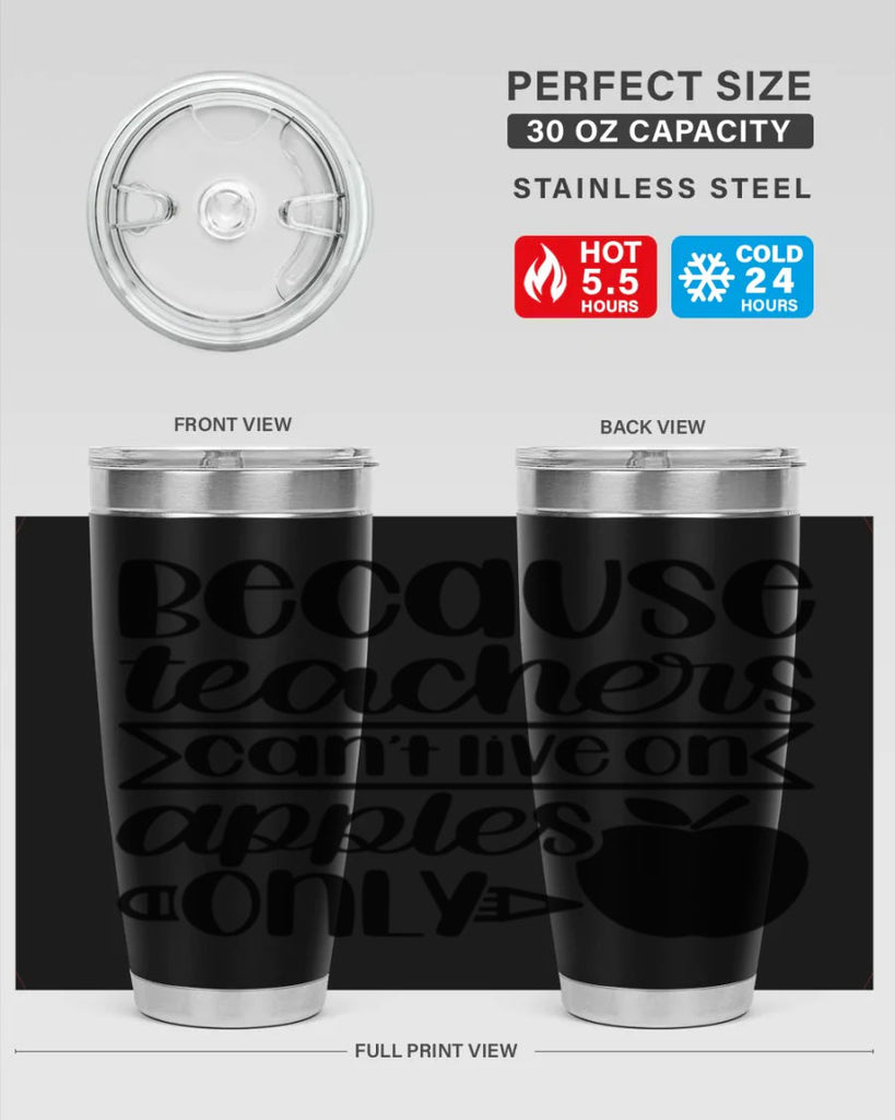 Because Teachers Cant Live Style 88#- teacher- tumbler