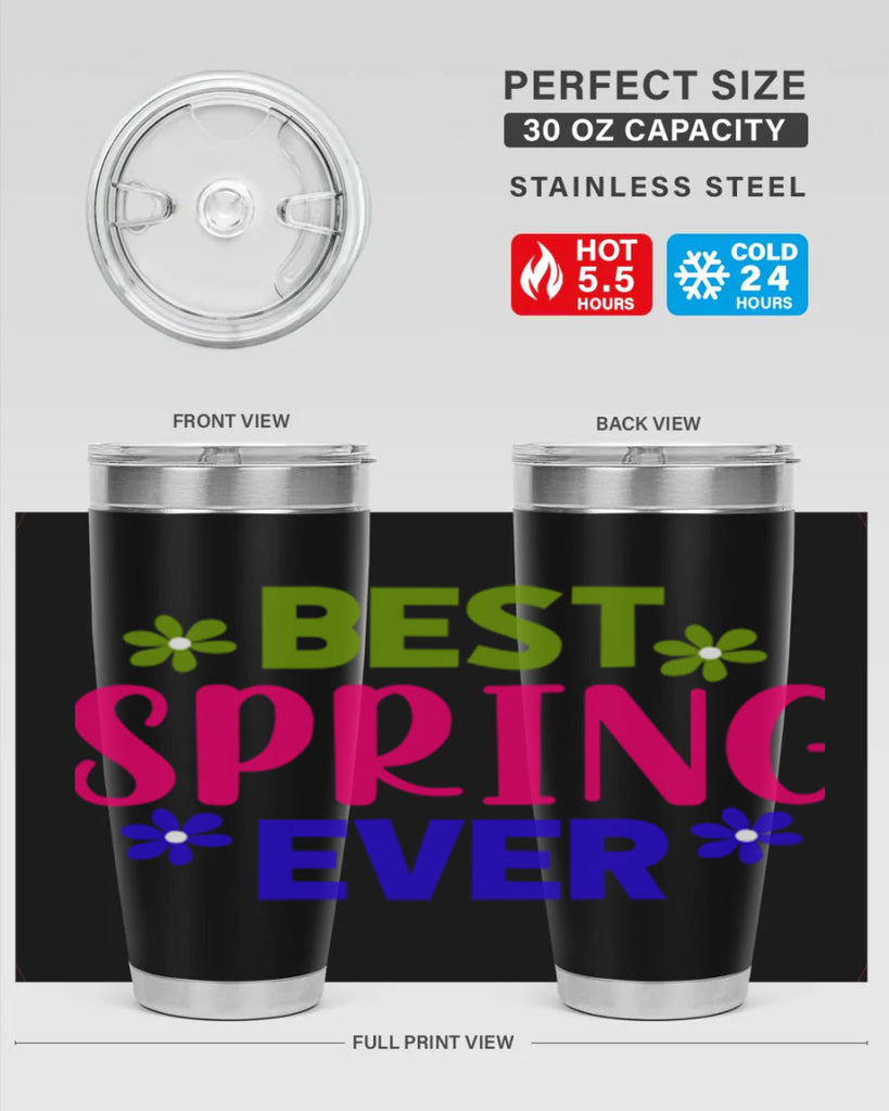Best Spring Ever 34#- spring- Tumbler