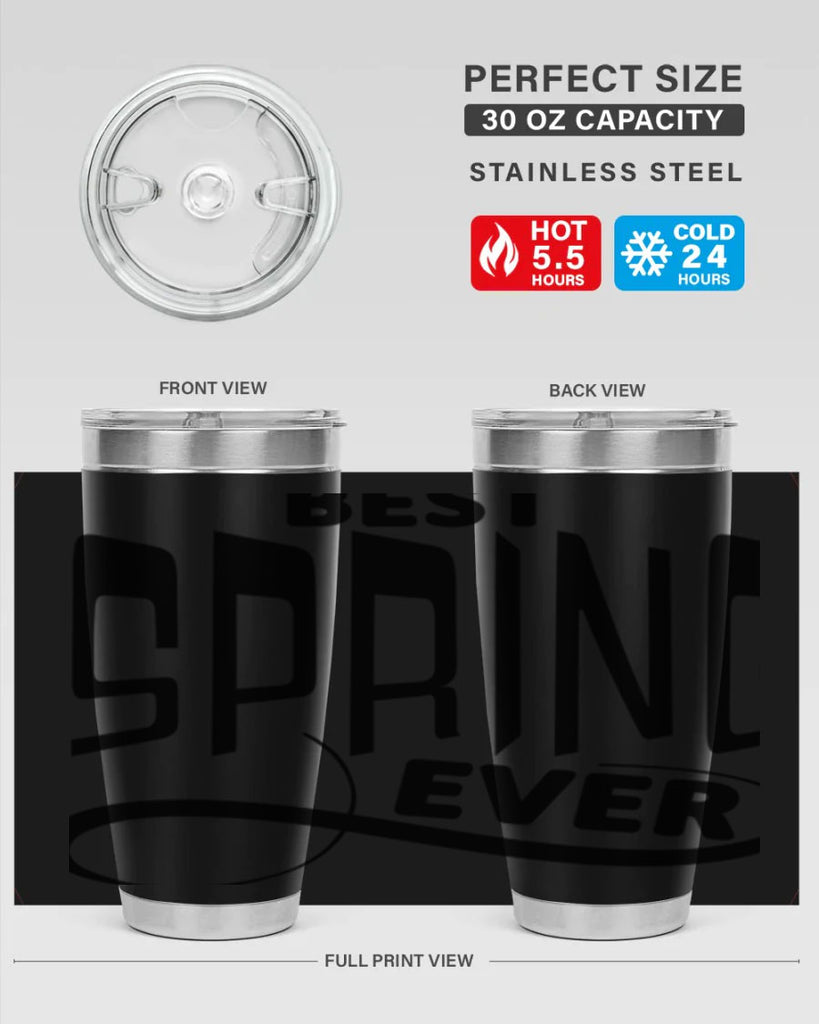 Best Spring Ever35#- spring- Tumbler