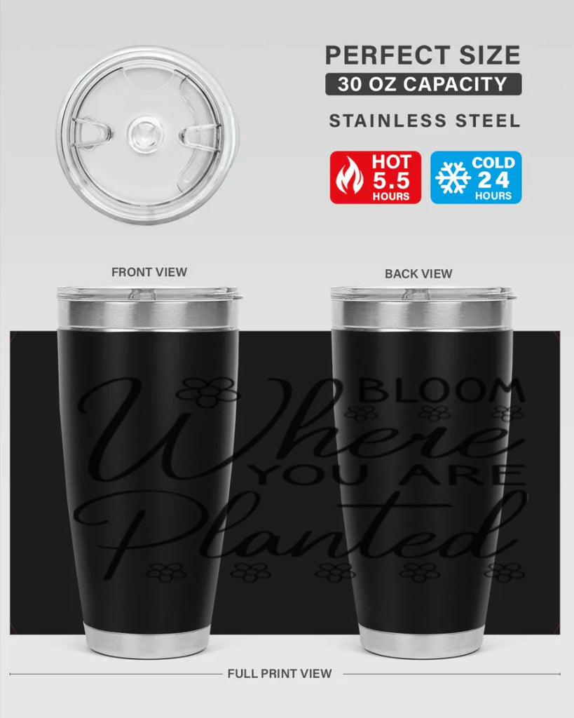 Bloom where you are planted 86#- spring- Tumbler