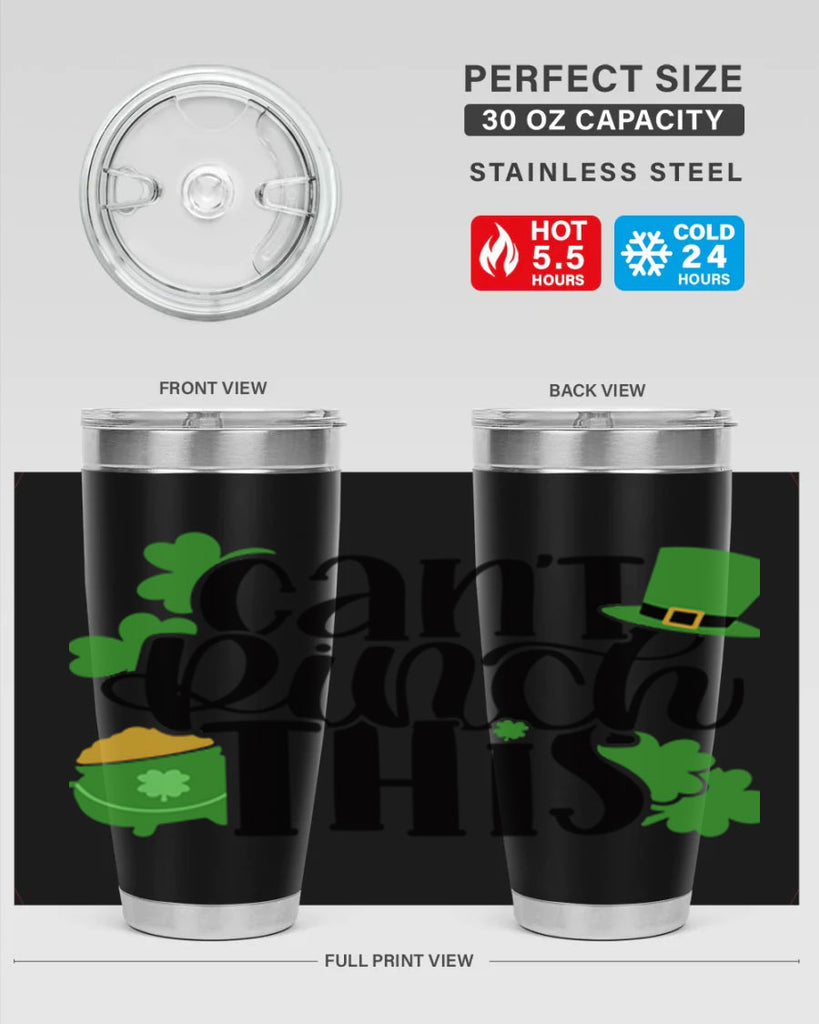 Cant Pinch This Style 103#- St Patricks Day- Tumbler
