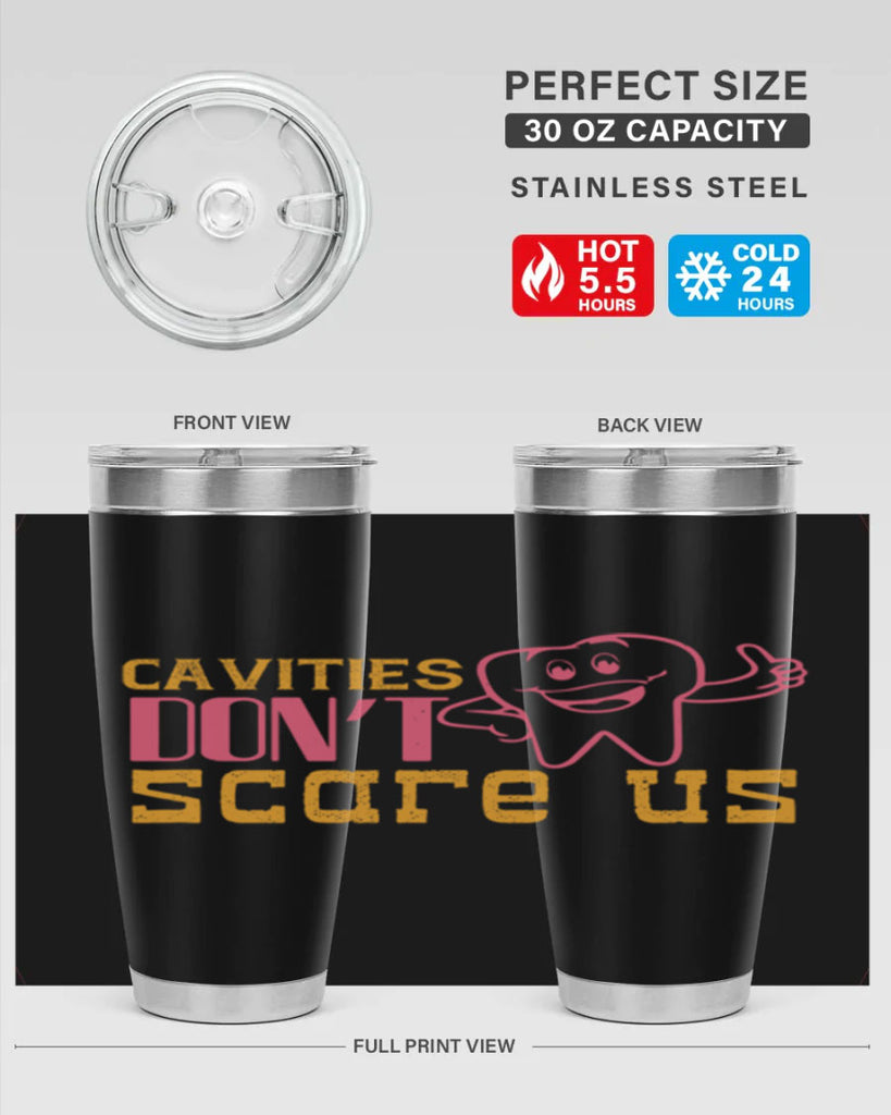 Cavities don’t scare us Style 49#- dentist- tumbler