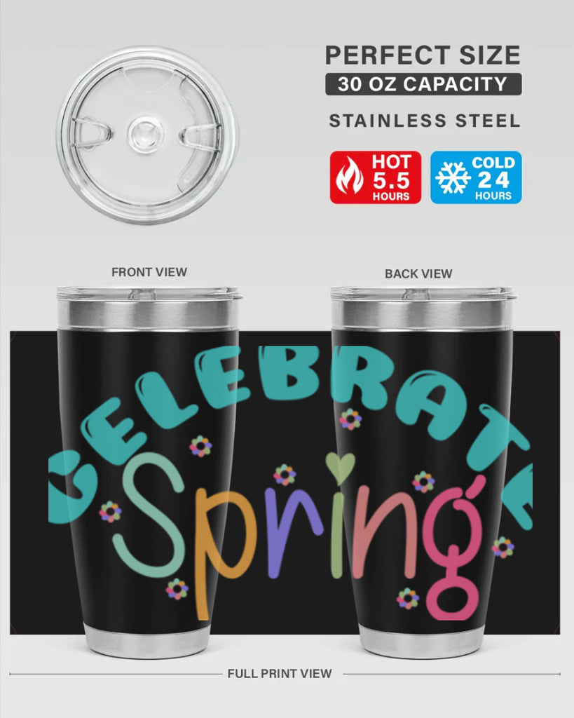 Celebrate Spring103#- spring- Tumbler