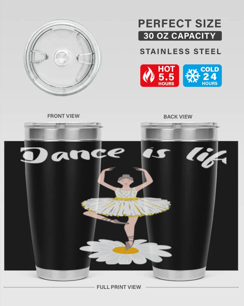 DANCE IS LIFE Ballet Dancing Ballet 29#- ballet- Tumbler