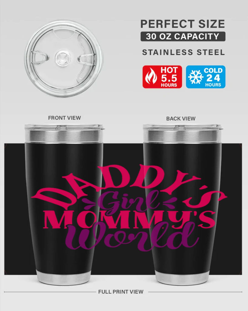 Daddys Girl Mommys World Style 268#- baby- tumbler