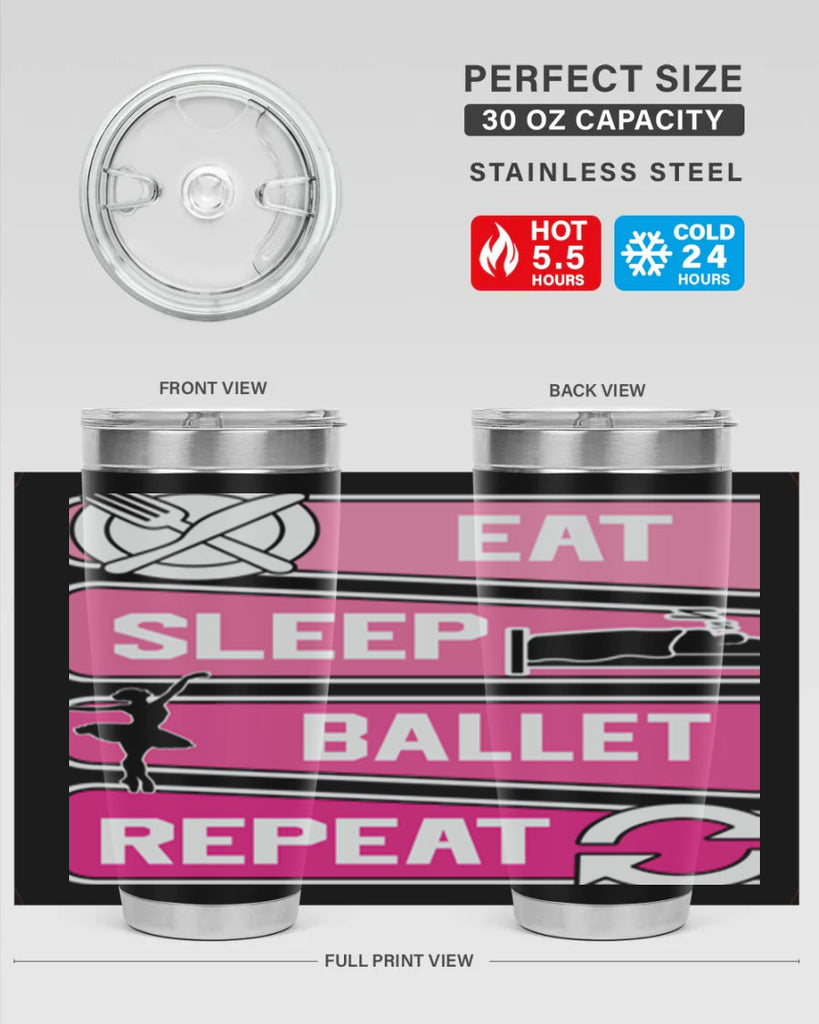 Eat Sleep Ballet Repeat Ballerino Ballet 38#- ballet- Tumbler