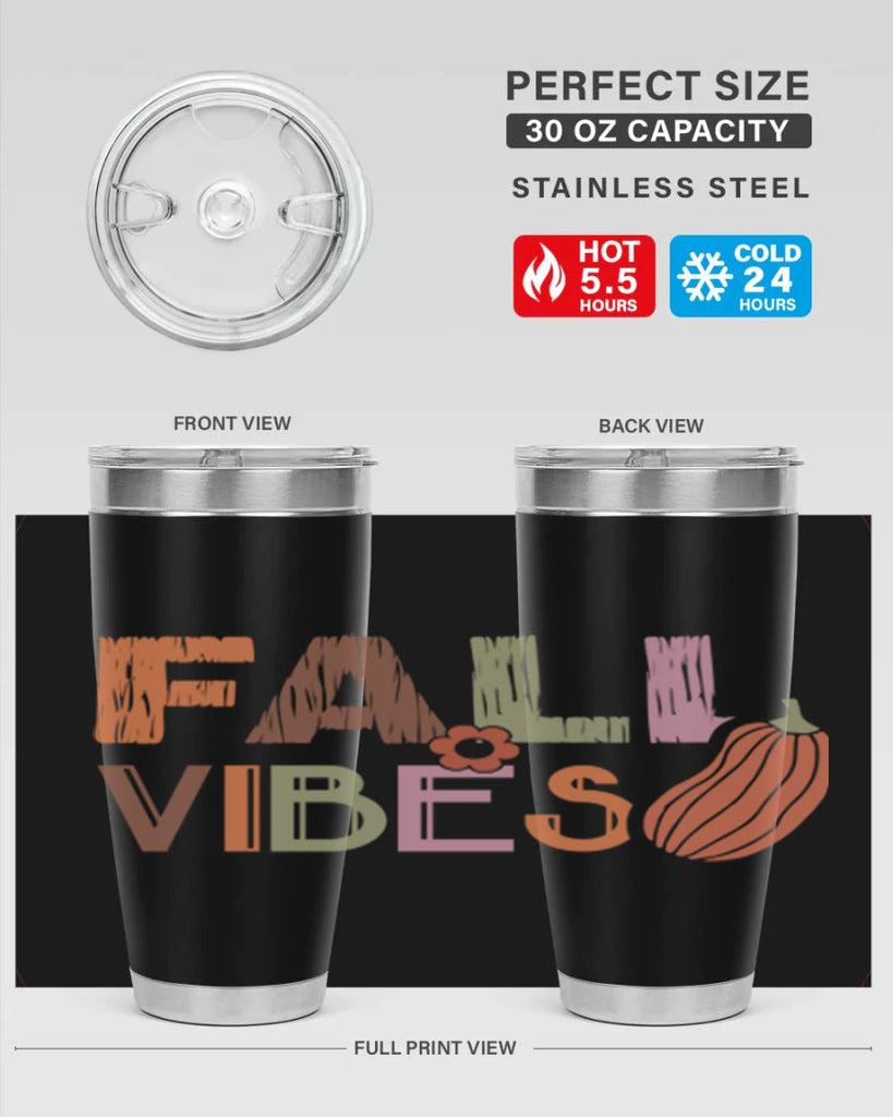 Fall Vibes 140#- fall- Tumbler