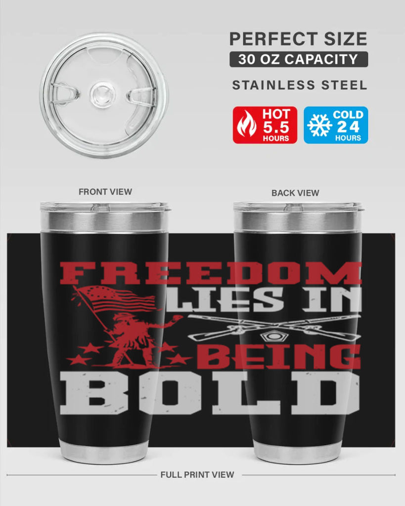 Freedom lies in being Style 11#- Fourt Of July- Tumbler