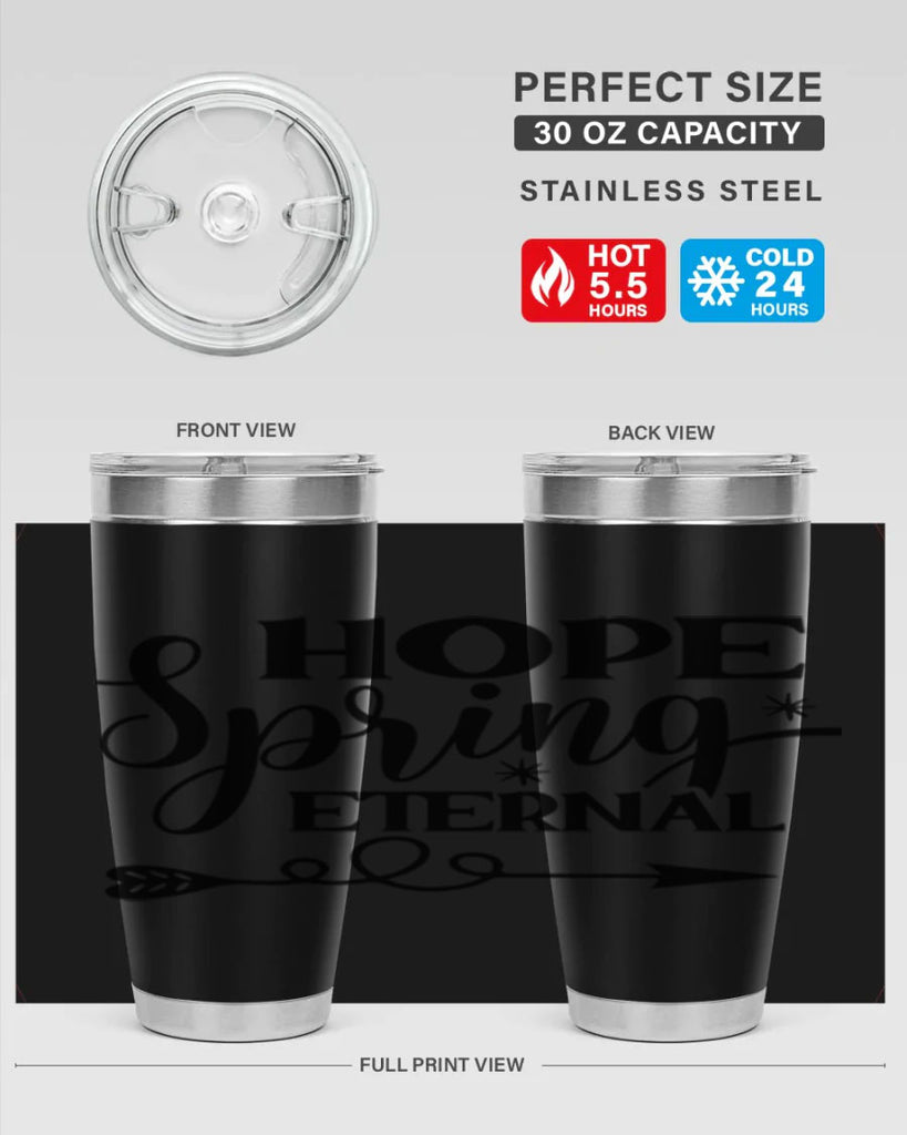 Hope Spring Eternal 256#- spring- Tumbler