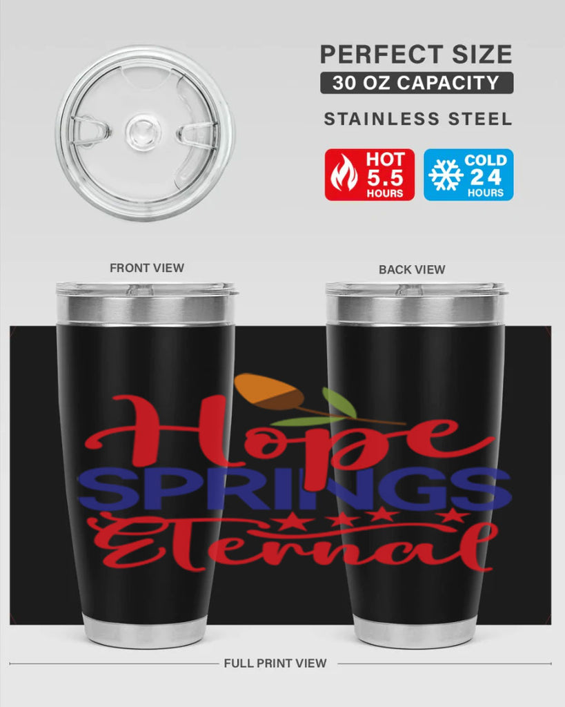Hope Springs Eternal 258#- spring- Tumbler