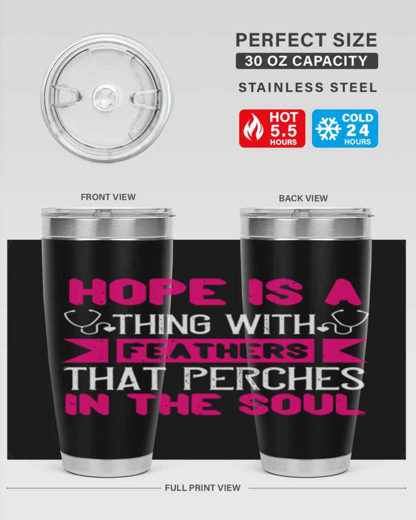 Hope is a thing with feathers that perches in the soul Style 322#- nurse- tumbler