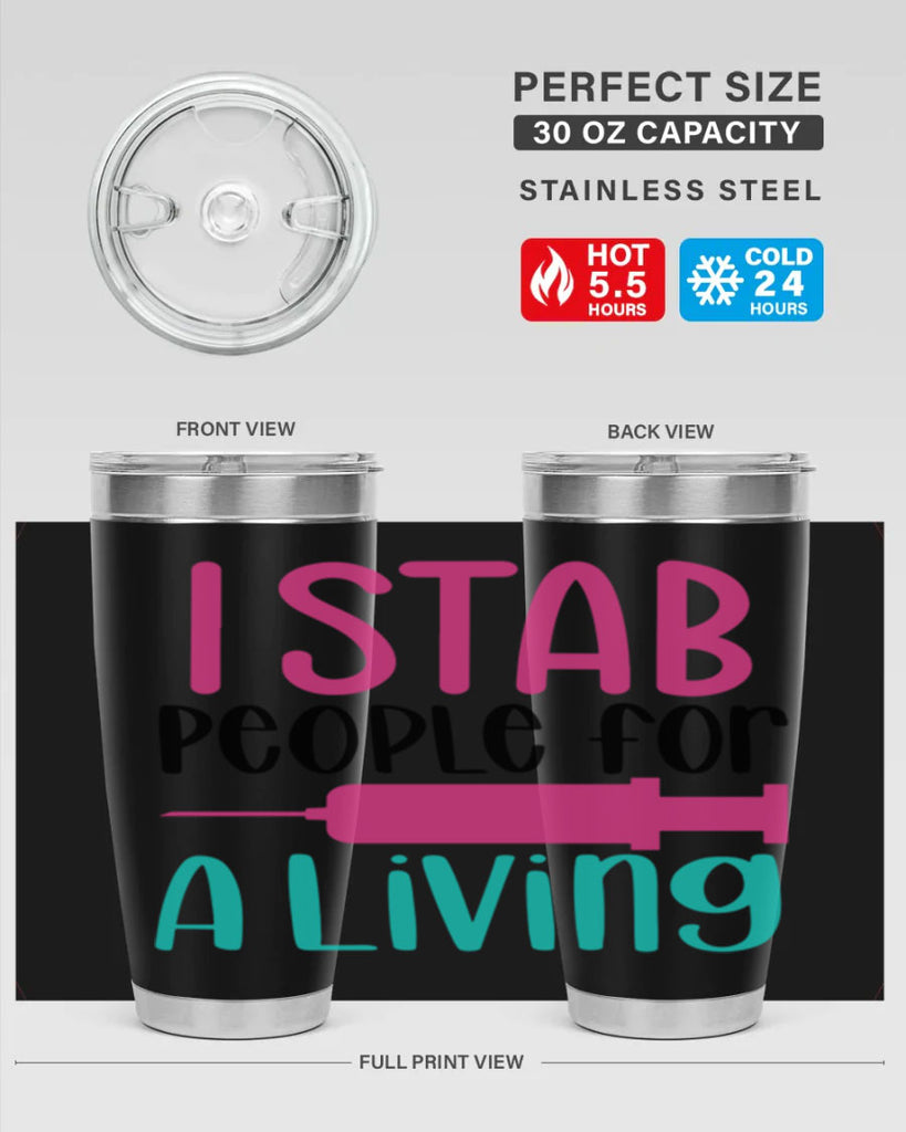 I Stab People For A Living Style Style 164#- nurse- tumbler