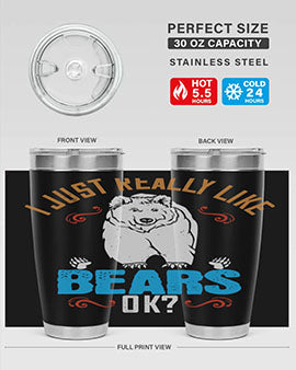 I just really like bears OK 14#- Bears- Tumbler