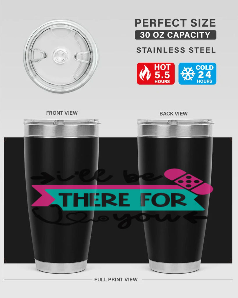 Ill Be There For You Style Style 160#- nurse- tumbler