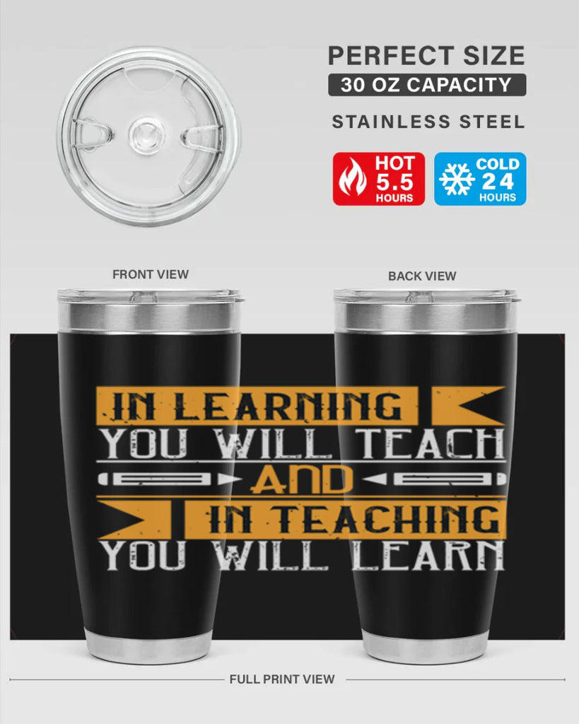 In learning you will teach and in teaching you will learn Style 98#- teacher- tumbler