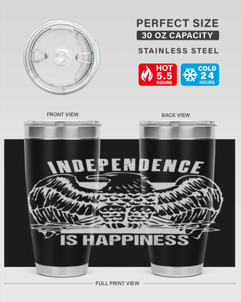 Independence is happiness Style 24#- Fourt Of July- Tumbler