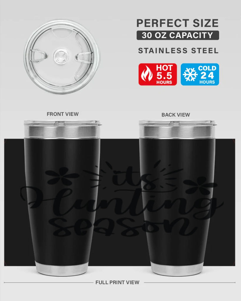 Its hunting season  283#- spring- Tumbler