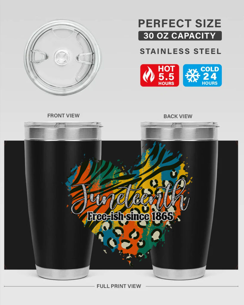 Juneteenth Freeish Since 1865 Heart Png 38#- Juneteenth- tumbler