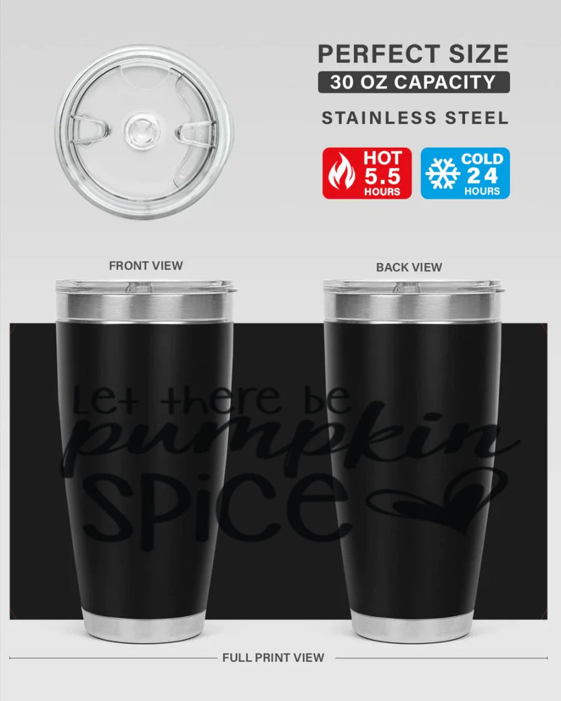 Let There Be Pumpkin Spice 403#- fall- Tumbler