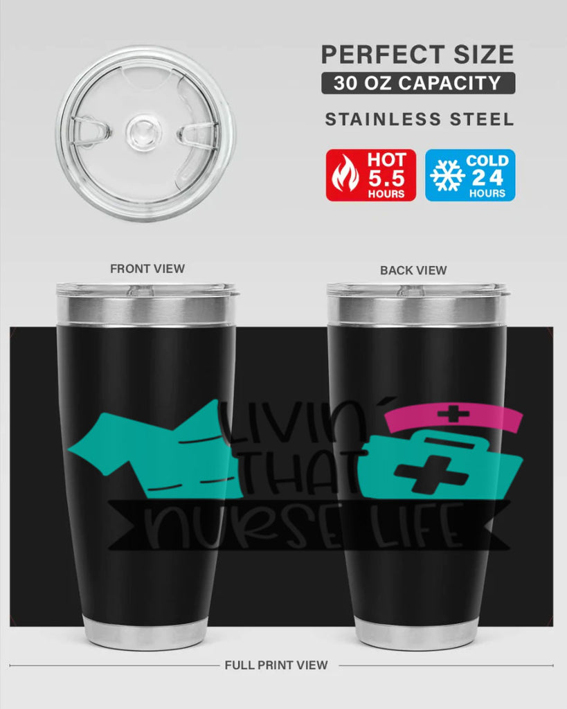 Livin That Nurse Life Style Style 139#- nurse- tumbler